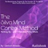 The Silva Mind Control Method (Audiobook)