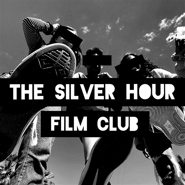 Artwork for The Silver Hour Film Club