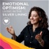 Emotional Optimism: Living in The Silver Lining Podcast