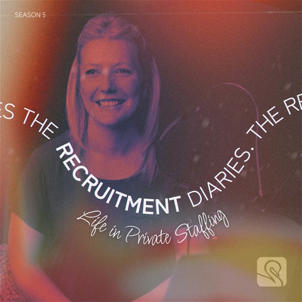 Artwork for The Recruitment Diaries: Life in Private Staffing