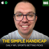 The Simple Handicap - NFL Sports Betting Podcast