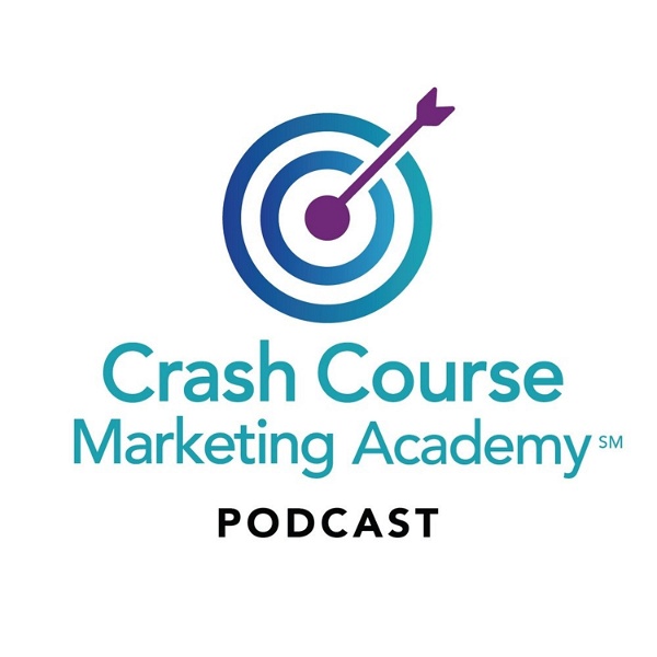 Artwork for Crash Course Marketing Academy Podcast
