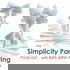 The Simplicity Parenting Podcast with Kim John Payne