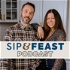 The Sip and Feast Podcast