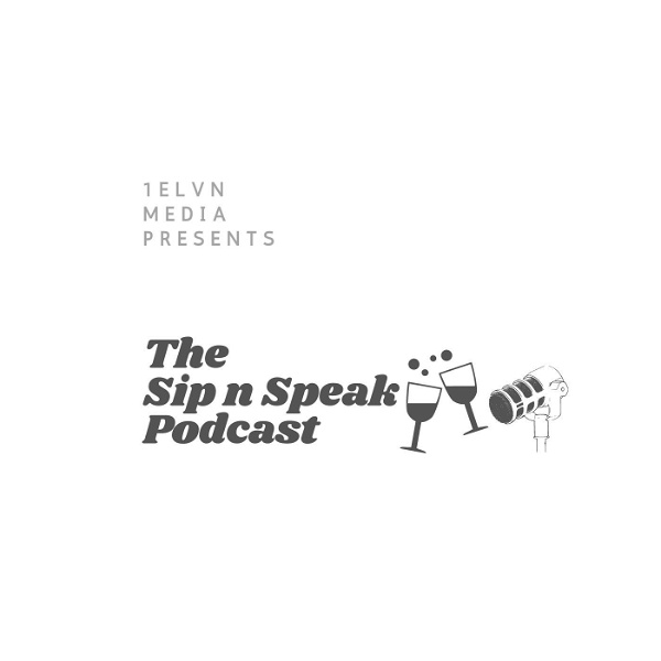 Artwork for The Sip n Speak Podcast