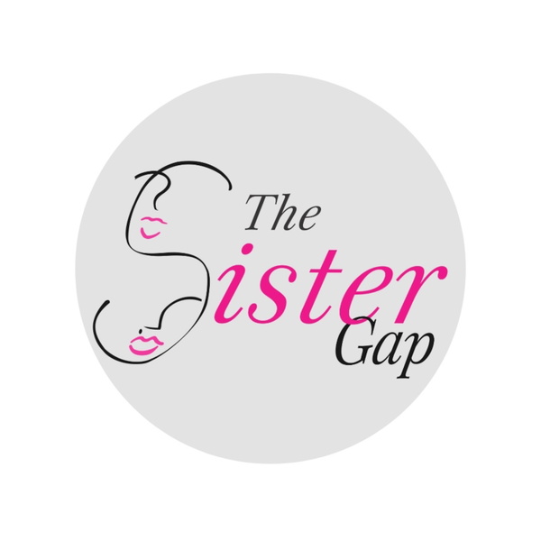 Artwork for The Sister Gap Podcast