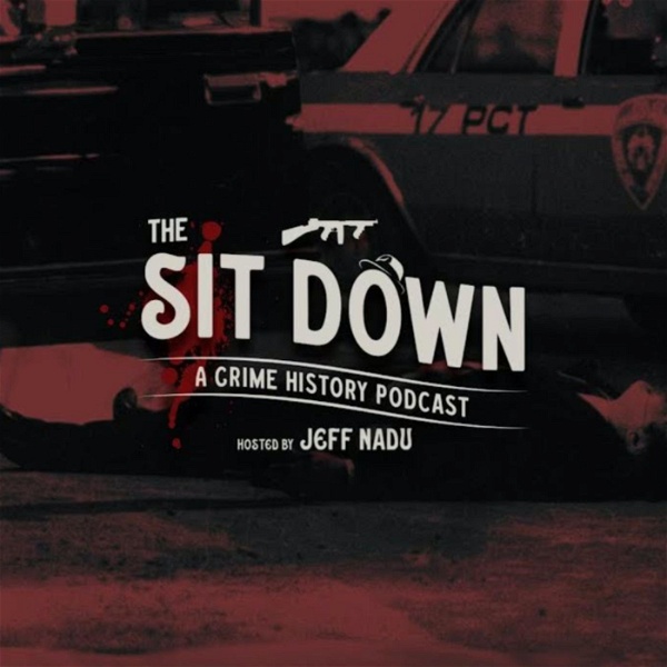 Artwork for The Sit Down: A Crime History Podcast