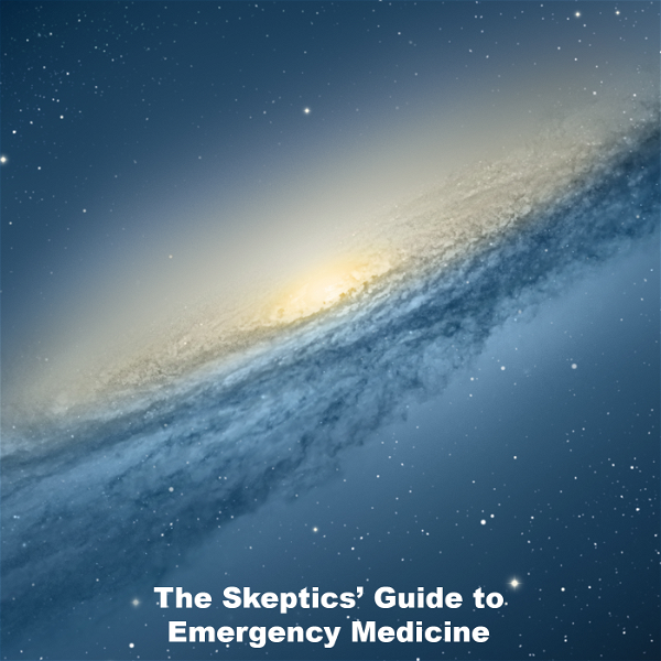 Artwork for The Skeptics Guide to Emergency Medicine