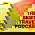 The Skift Travel Podcast