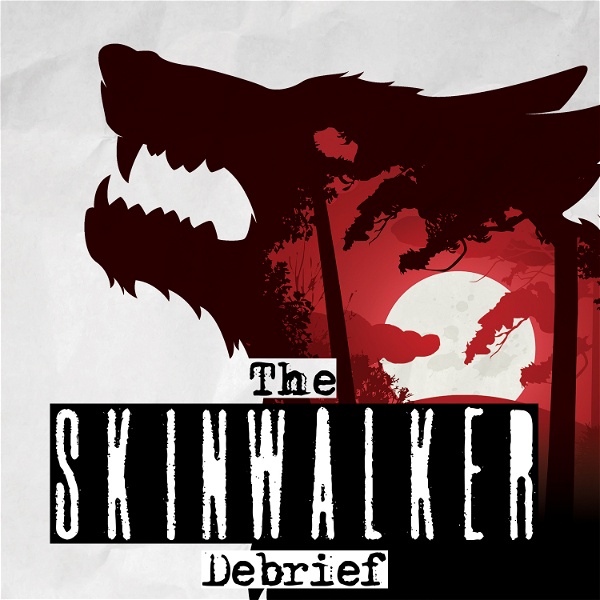 Artwork for The Skinwalker Debrief