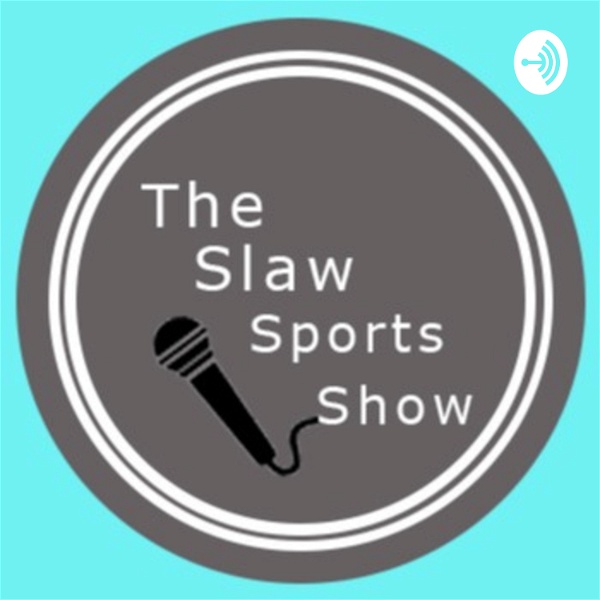 Artwork for The Slaw Sports Show