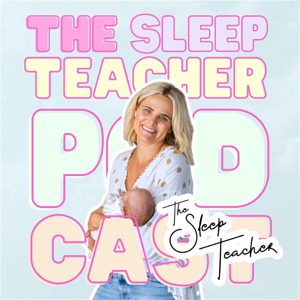 Artwork for The Sleep Teacher Podcast