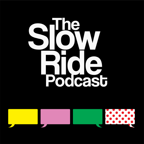 Artwork for The Slow Ride: A Cycling Podcast