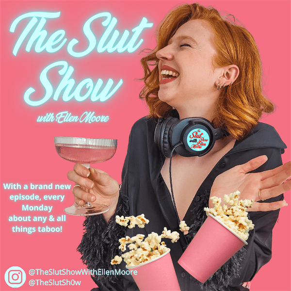 Artwork for The Slut Show With Ellen Moore