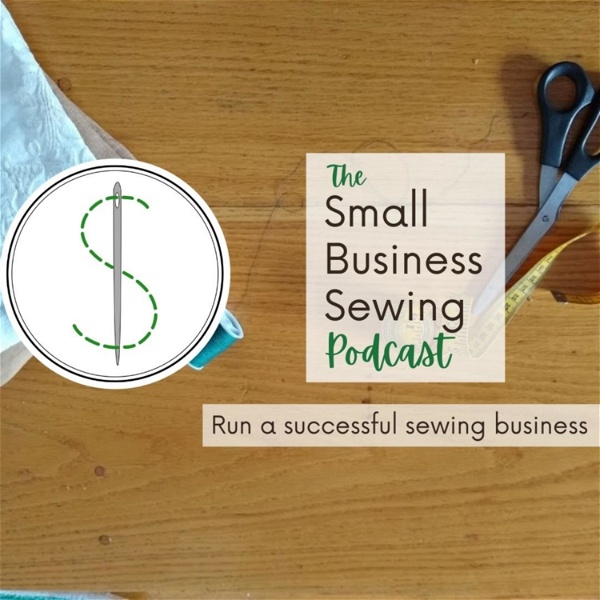 Artwork for The Small Business Sewing Podcast