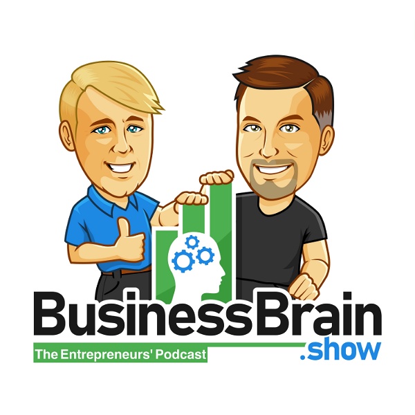 Artwork for Business Brain – The Entrepreneurs’ Podcast