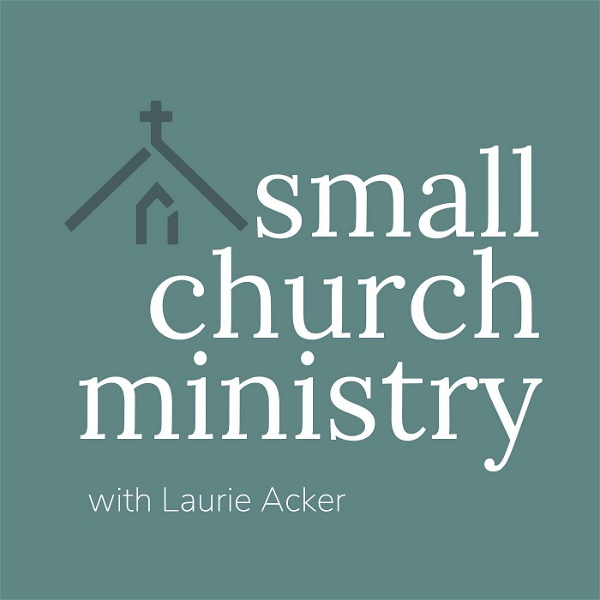 Artwork for The Small Church Ministry Podcast