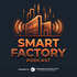 The Smart Factory Podcast: Powered by Catalyst Connection