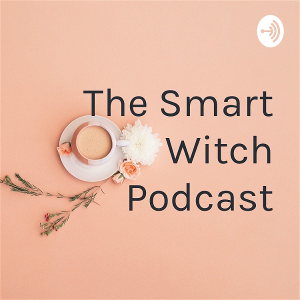 Artwork for The Smart Witch Podcast