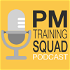 PM Training Squad - a project management podcast