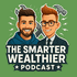 The Smarter Wealthier Podcast