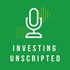 Investing Unscripted