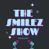 The Smilez Show