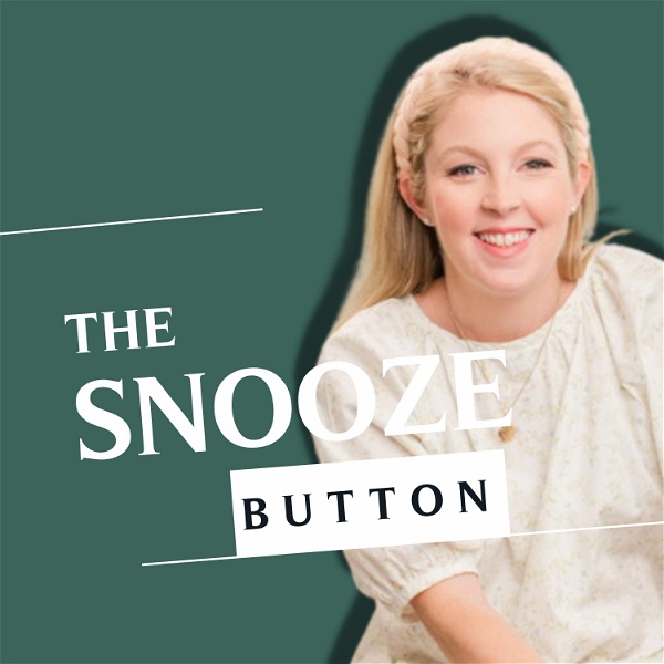 Artwork for The Snooze Button: Baby & Toddler Sleep, Simplified