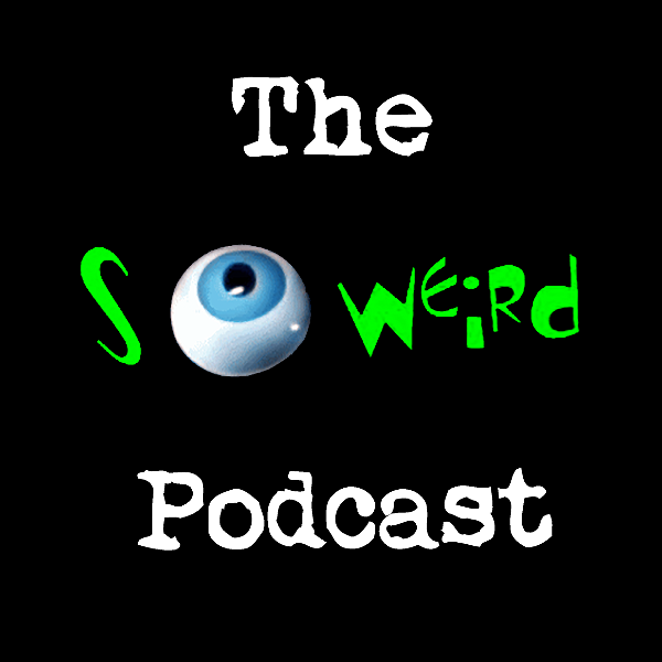 Artwork for The So Weird Podcast