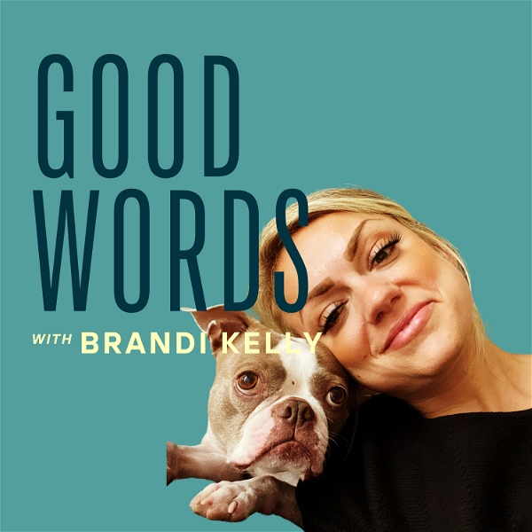 Artwork for Good Words with Brandi Kelly