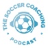 The Soccer Coaching Podcast