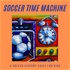 The Soccer Time Machine: Soccer History Daily for Kids