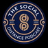 The Social Distance Podcast