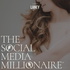 The Social Media Millionaire