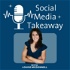The Social Media Takeaway - Louise McDonnell