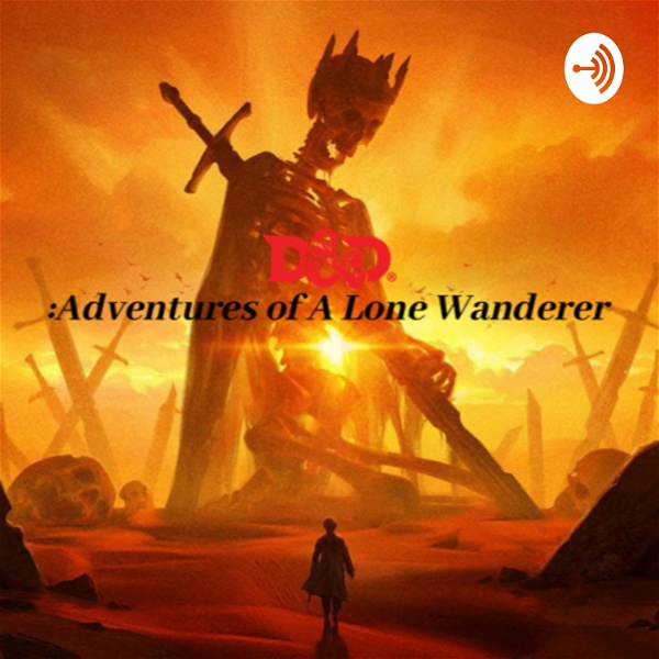 Artwork for D&D: Adventures of A Lone Wanderer