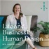 Life and Business By Human Design with Caroline Lynda