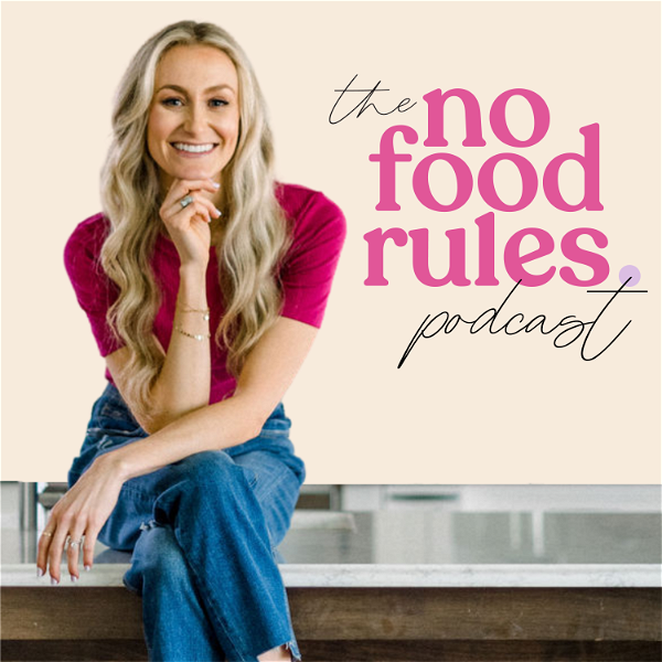 Artwork for The No Food Rules Podcast