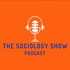 The Sociology Show