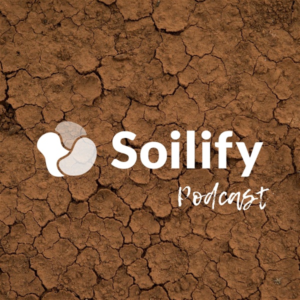 Artwork for The Soilify Podcast