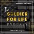 The Soldier For Life Podcast