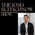 The Josh Schachnow Show