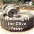 The Song of the Olive Press