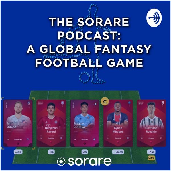 Artwork for The Sorare Podcast: A Global Fantasy Football Game