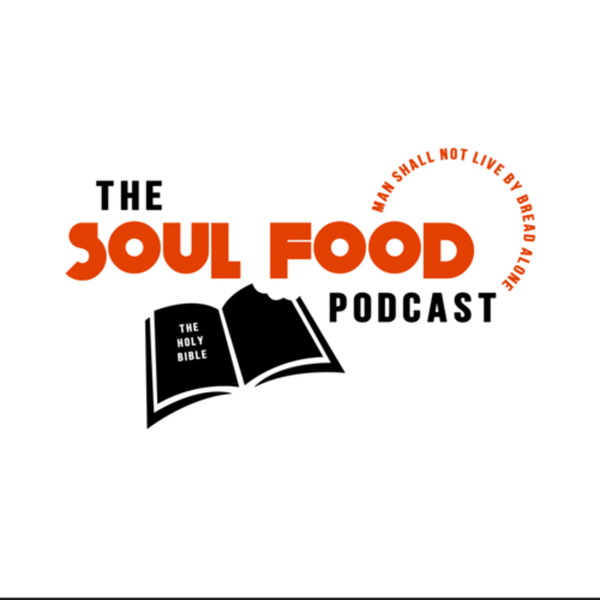 Artwork for The Soul Food Podcast