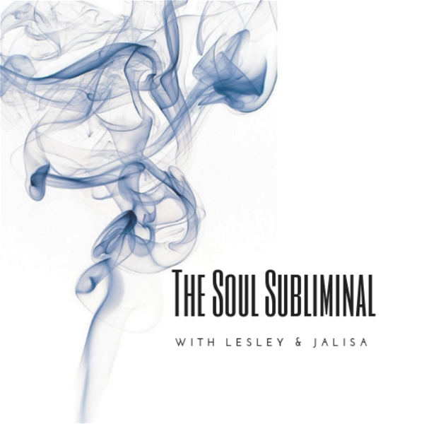 Artwork for The Soul Subliminal Podcast