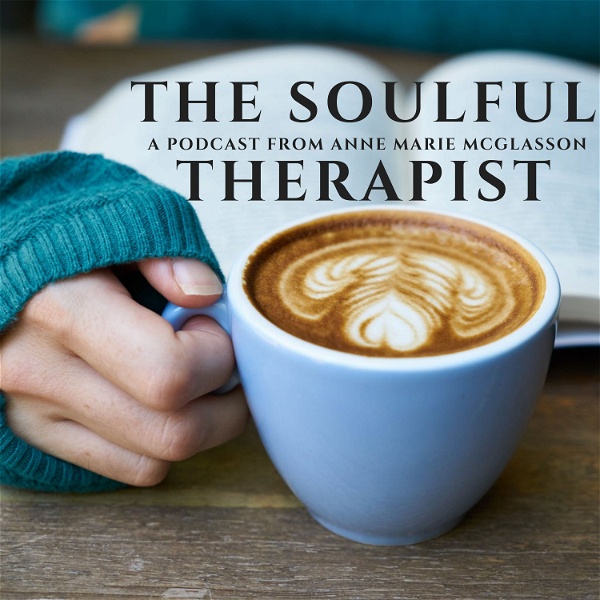 Artwork for The Soulful Therapist