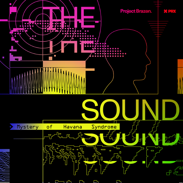 Artwork for The Sound: Mystery of Havana Syndrome