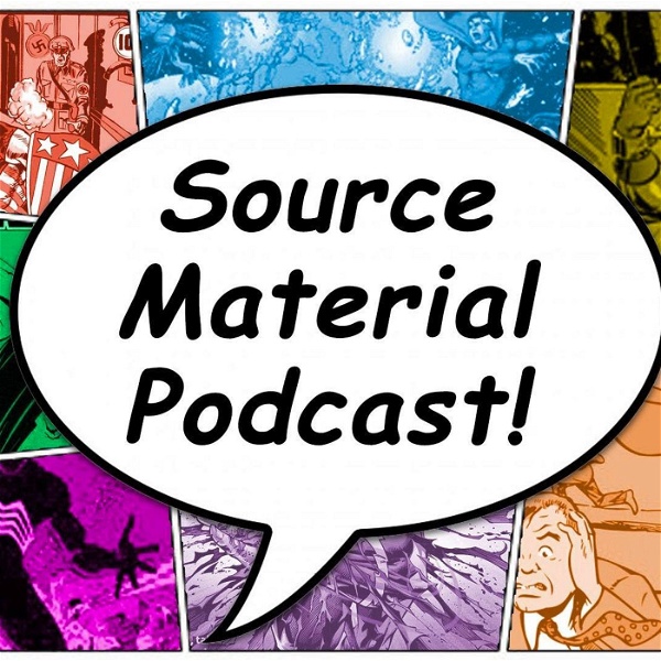 Artwork for The Source Material Comics Podcast