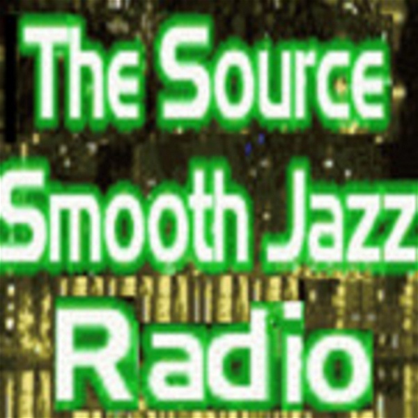 Artwork for The Source:Smooth Jazz Radio Podcast